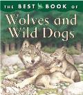 Best Book Of Wolves & Wild Dogs