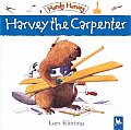 Harvey The Carpenter