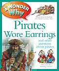 I Wonder Why Pirates Wore Earrings & Other Questions about Piracy