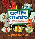 Donna Wilsons Creative Creatures A step by step guide to making your own creations