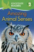 Kingfisher Readers L2 Amazing Animal Senses