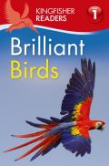Kingfisher Readers L1 Brilliant Birds