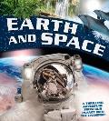 Earth & Space A Thrilling Adventure from Planet Earth Into the Universe
