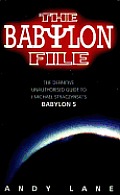 Babylon File The Definitive Unauthoris