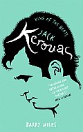 Jack Kerouac Jack Kerouac King of the Beats King of the Beats