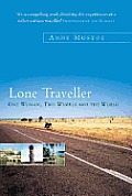 Lone Traveller One Woman Two Wheels &