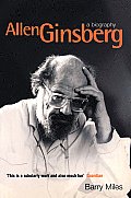 Allen Ginsberg A Biography