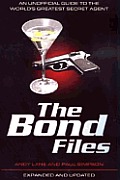 Bond Files The Unofficial Guide To The Worlds