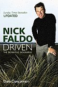 Nick Faldo Driven The Definitive Biography