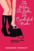 The Butcher, the Baker, the Candlestick Maker: An Erotic Memoir