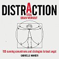 Distraction: 150 Cunning Conundrums and Strategies to Beat Angst