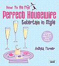 How to Be the Perfect Housewife