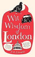 Wit & Wisdom of London