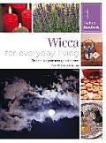 Wicca for Everyday Living