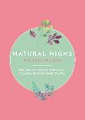 Natural Highs Remedies Rituals & Techniques to Banish Everyday Energy Lows