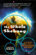 Whole Shebang A State of the Universes Report