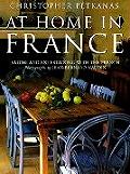 At Home In France Eating & Entertaining With the French