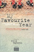My Favourite Year A Collection of Football Writing