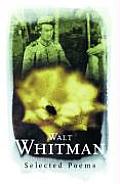 Walt Whitman Selected Poems