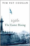 1916 The Easter Rising