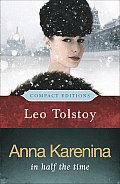 Anna Karenina: In Half the Time (Compact Editions)