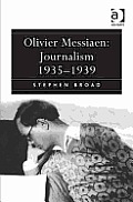 Olivier Messiaen: Journalism 1935-1939
