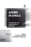 Ageing in Africa: Sociolinguistic and Anthropological Approaches