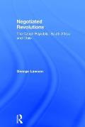 Negotiated Revolutions: The Czech Republic, South Africa and Chile