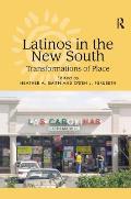 Latinos in the New South: Transformations of Place