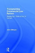 Transplanting Commercial Law Reform: Developing a 'Rule of Law' in Vietnam