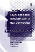 Courts and Social Transformation in New Democracies: An Institutional Voice for the Poor?