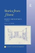 Stories from Home: English Domestic Interiors, 1750-1850