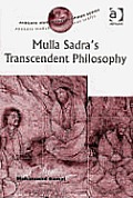 Mulla Sadra's Transcendent Philosophy: