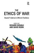 The Ethics of War: Shared Problems in Different Traditions
