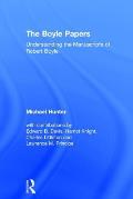 The Boyle Papers: Understanding the Manuscripts of Robert Boyle