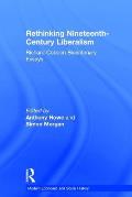 Rethinking Nineteenth-Century Liberalism: Richard Cobden Bicentenary Essays