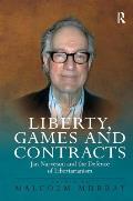 Liberty, Games and Contracts: Jan Narveson and the Defence of Libertarianism
