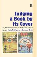 Judging a Book by Its Cover: Fans, Publishers, Designers, and the Marketing of Fiction