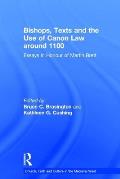 Bishops, Texts and the Use of Canon Law around 1100: Essays in Honour of Martin Brett
