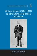William Crookes (1832-1919) and the Commercialization of Science