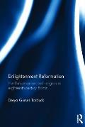 Enlightenment Reformation: Hutchinsonianism and Religion in Eighteenth-Century Britain