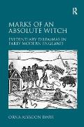 Marks of an Absolute Witch Evidentiary Dilemmas in Early Modern England