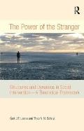 The Power of the Stranger: Structures and Dynamics in Social Intervention - A Theoretical Framework