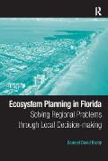 Ecosystem Planning in Florida: Solving Regional Problems through Local Decision-making