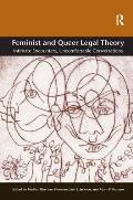Feminist and Queer Legal Theory: Intimate Encounters, Uncomfortable Conversations