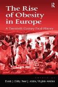 The Rise of Obesity in Europe: A Twentieth Century Food History