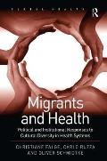 Migrants and Health: Political and Institutional Responses to Cultural Diversity in Health Systems