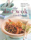 Hot Wok Cookbook Fabulous Fast Food With Asi