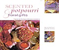 Scented Potpourri & Floral Gifts