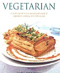 Vegetarian A Cooks Guide To The Sensational Wo